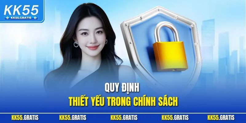 Quy định thiết yếu trong chính sách